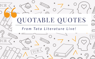Our Favourite Non-literary Quotes From Tata Literature Live!