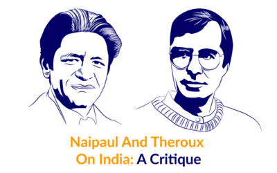 Naipaul And Theroux On India: A Critique