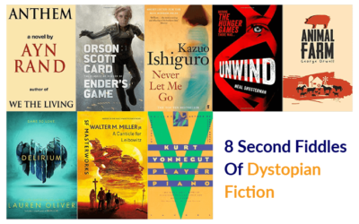 8 Second Fiddles Of Dystopian Fiction
