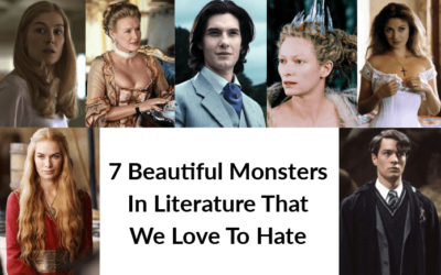 7 Beautiful Monsters In Literature That We Love To Hate